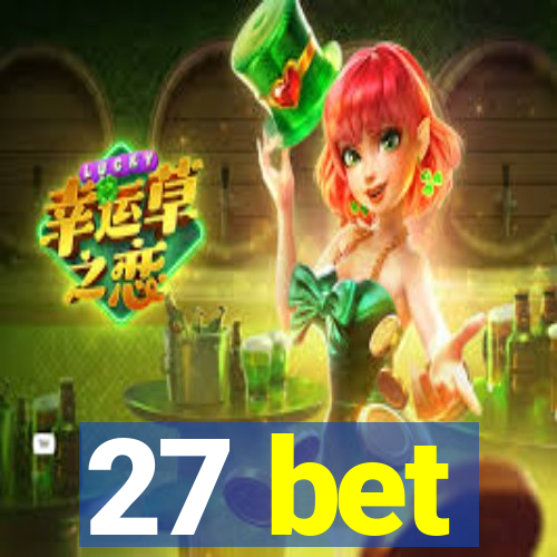 27 bet